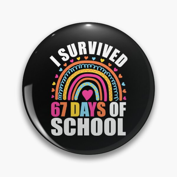 Item preview, 67 Funny I 67 Days of Survived Teacher Student Classic Meme School designed and sold by SteveSaccoro.