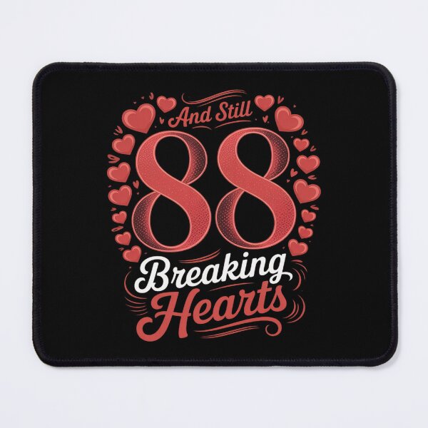 Item preview, 88 and Still Breaking Hearts designed and sold by SnackPAC.