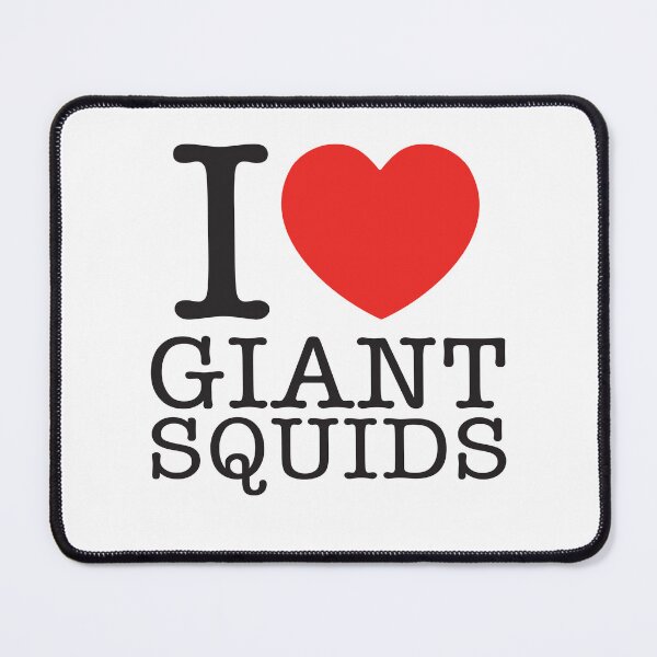 Item preview, I Love Giant Squids designed and sold by shitpostee.
