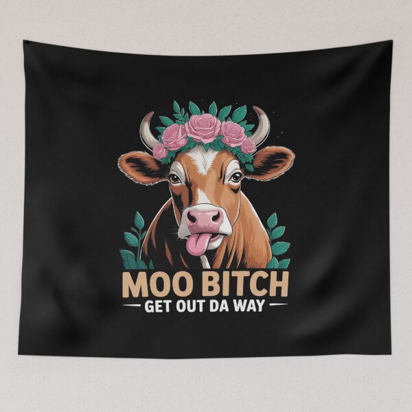 Item preview, Moo Bitch Get Out Da Way Funny Sarcastic Cow  designed and sold by MyzoToyota.