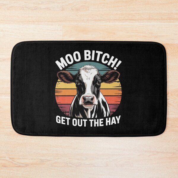 Item preview, Moo Bitch Get Out The Hay Funny Cow Pun1  designed and sold by MyzoToyota.