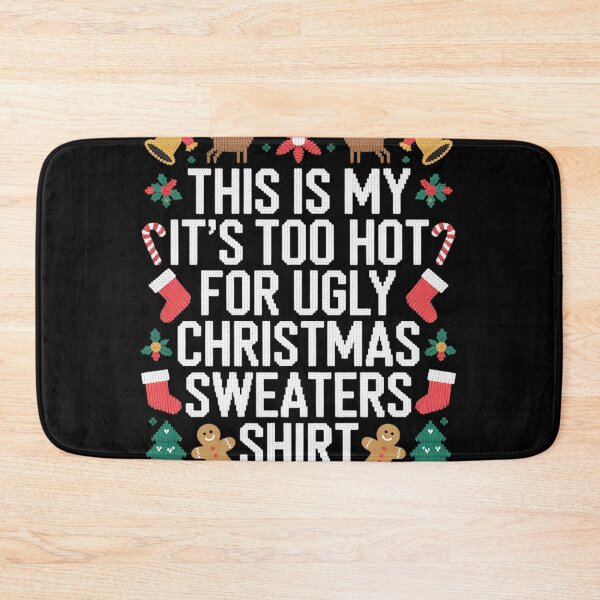 Item preview, This Is My It's Too Hot For Ugly Christmas In July Summer  designed and sold by NailMolisa.