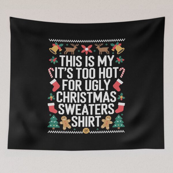 Item preview, This Is My It's Too Hot For Ugly Christmas In July Summer  designed and sold by NailMolisa.