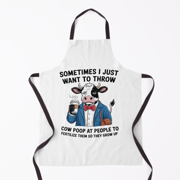 Item preview, Sometimes I Just Want To Throw Cow Poop At People Cow Funny  designed and sold by MyzoToyota.