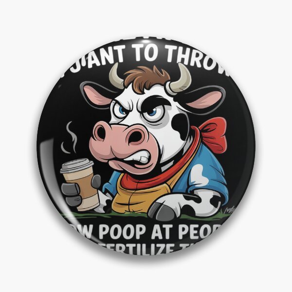 Item preview, Sometimes I just want to throw cow poop at people fertilize  designed and sold by MyzoToyota.
