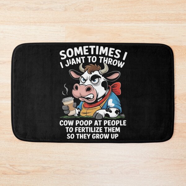 Item preview, Sometimes I just want to throw cow poop at people fertilize  designed and sold by MyzoToyota.