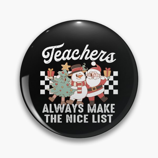 Item preview, Teachers Always Make The Nice List designed and sold by CassieReilley.
