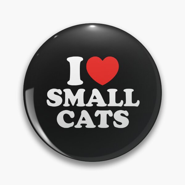 Item preview, I LOVE SMALL CATS designed and sold by shitpostee.