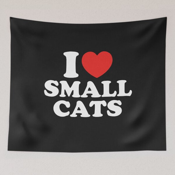 Item preview, I LOVE SMALL CATS designed and sold by shitpostee.