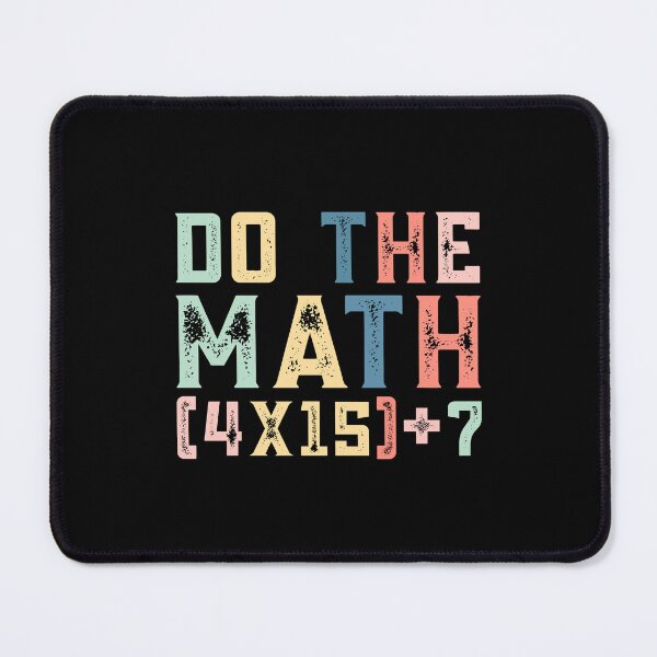 Item preview, Do The Math (4×15)+7, 67 Meme Funny Six Seven designed and sold by PerfectMatch.