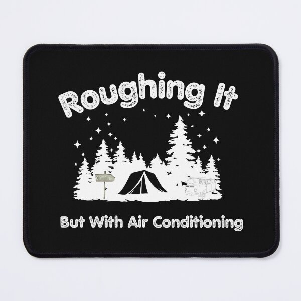 Item preview, Roughing It But With Air Conditioning Shirt, Funny Camping Tee, Vintage Outdoors Humor T-Shirt, Retro Adventure Shirt designed and sold by Printsouf.