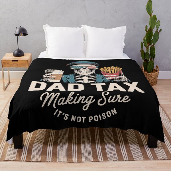 Item preview, Dad Tax Making Sure It'S Not Poison Skeleton designed and sold by RayhendersonArt.