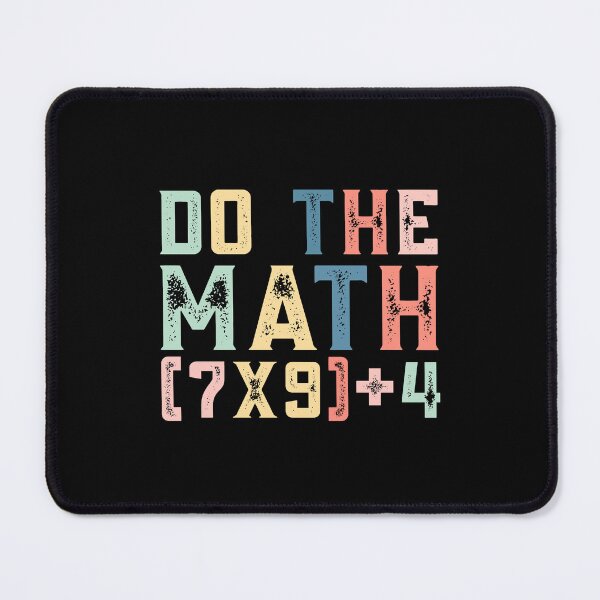 Item preview, Do The Math (7×9)+4, 67 Meme Funny Six Seven designed and sold by PerfectMatch.
