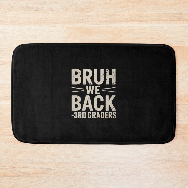 Item preview, Bruh We Back 3rd Graders First Day Of Third Grade Boys Kids  designed and sold by BeetleMalon.