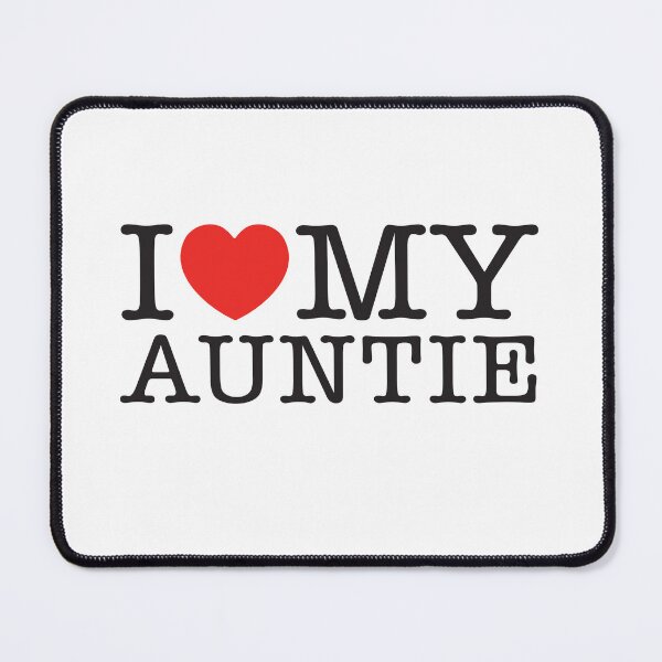 Item preview, I Love My Auntie designed and sold by shitpostee.