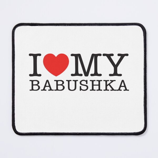 Item preview, I Love My Babushka designed and sold by shitpostee.