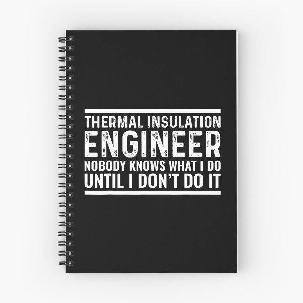 Item preview, Thermal Insulation Engineer Nobody Knows Funny Sarcastic designed and sold by AntoinetteKris.