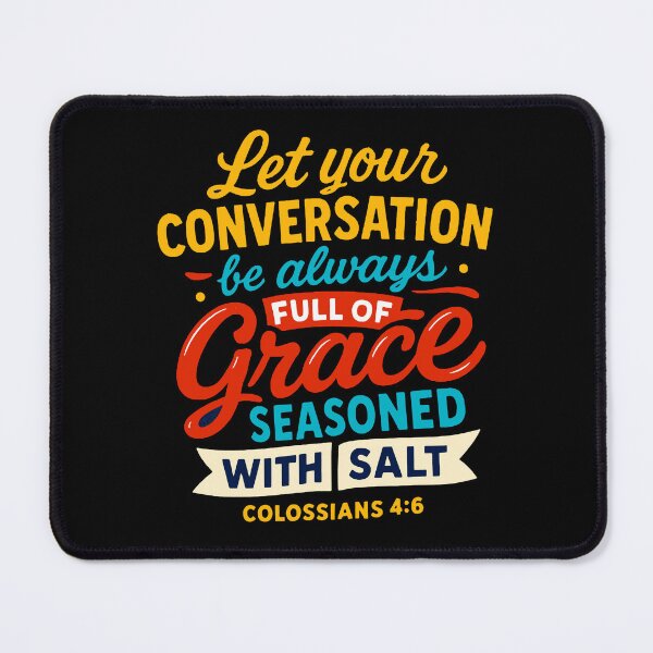 Item preview, Colossians 4:6 Let your conversation be always full of grace designed and sold by plushism.