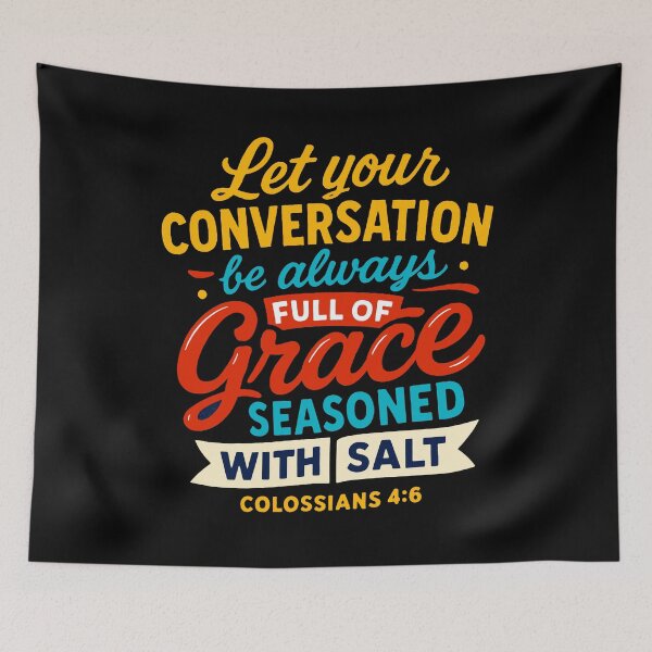 Item preview, Colossians 4:6 Let your conversation be always full of grace designed and sold by plushism.