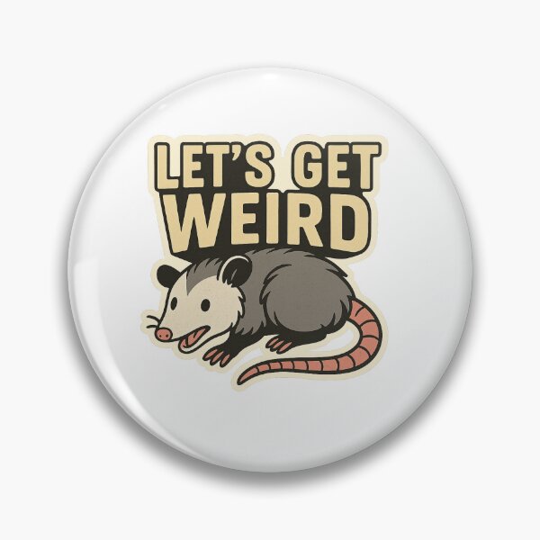 Item preview, Let’s get weird possum version  designed and sold by Llewynn1225.