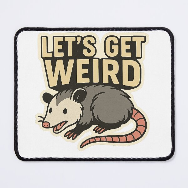 Item preview, Let’s get weird possum version  designed and sold by Llewynn1225.