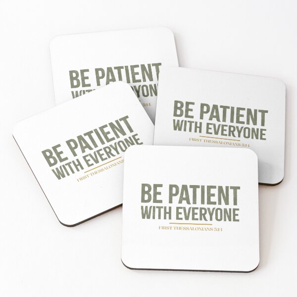 Item preview, Be patient with everyone - 1 Thessalonians 5:14 designed and sold by LambsPath.