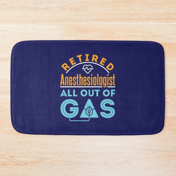 Item preview, Retired Anesthesiologist All Out of Gas designed and sold by jaygo.