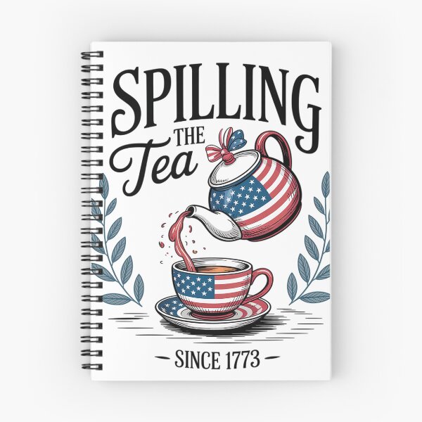 Item preview, 4Th Of July Spilling The Tea Since 1773 Fourth Of July designed and sold by johnertullio.