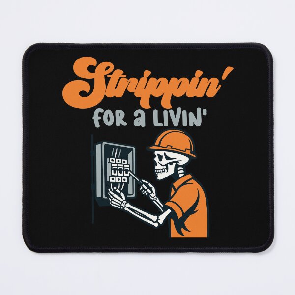 Item preview, Strippin' for A Livin' Electrical Worker Skeleton Humor designed and sold by Colorfulman.