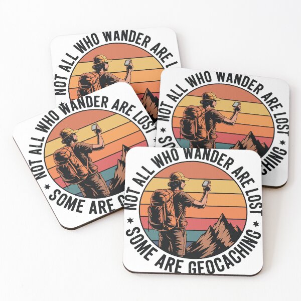 Item preview, Not All Who Wander Are Lost Some Are Geocaching designed and sold by Creative League Ignite.