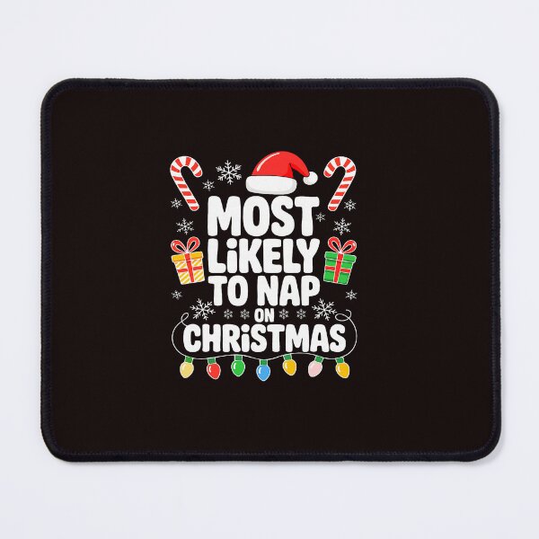 Item preview, Most Likely To Nap On Christmas Funny  designed and sold by ImeldaSparks.