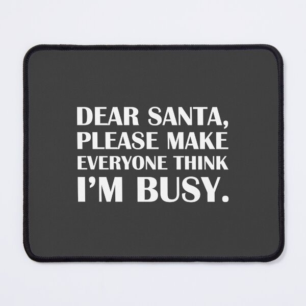 Item preview, Dear Santa, Please Make Everyone Think I’m Busy. / Introvert Joke Funny T-Shirt Label designed and sold by introvertvibes.