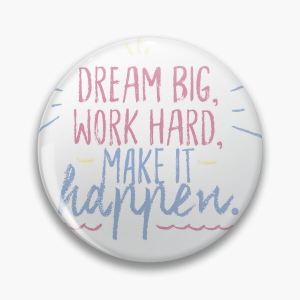 Item preview, Dream Big work Hard Make it happen - self motivation  designed and sold by CapriCreatives.