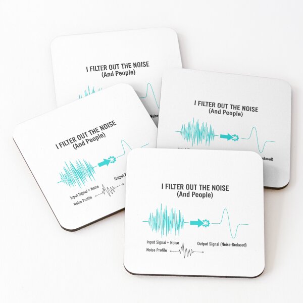 Item preview, I Filter Out The Noise (And People) designed and sold by Gnfree.