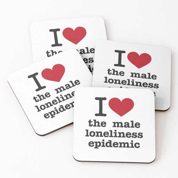 Item preview, I love the male loneliness epidemic designed and sold by justicefreedom.