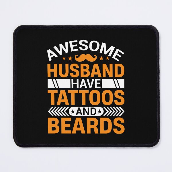 Item preview, Awesome Husband Have Tattoos Have Beards designed and sold by MursalinDesigns.