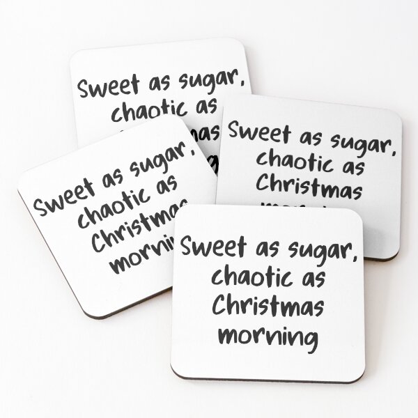 Item preview, Sweet as sugar, chaotic as Christmas morning designed and sold by Nikki Krishna.
