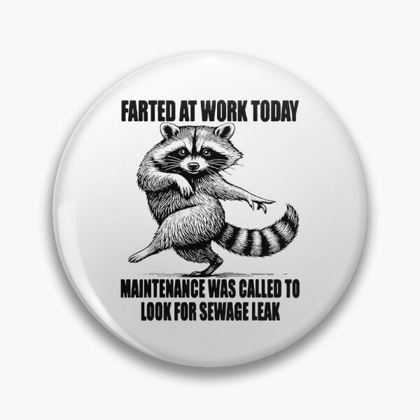 Item preview, Raccoon Farted At Work Today Funny Maintenance  designed and sold by nojany.