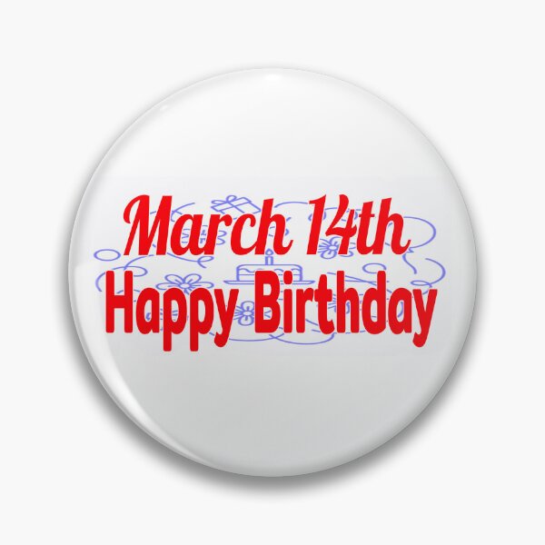 Item preview, March 14th, Happy birthday  designed and sold by Sujinthaiart.