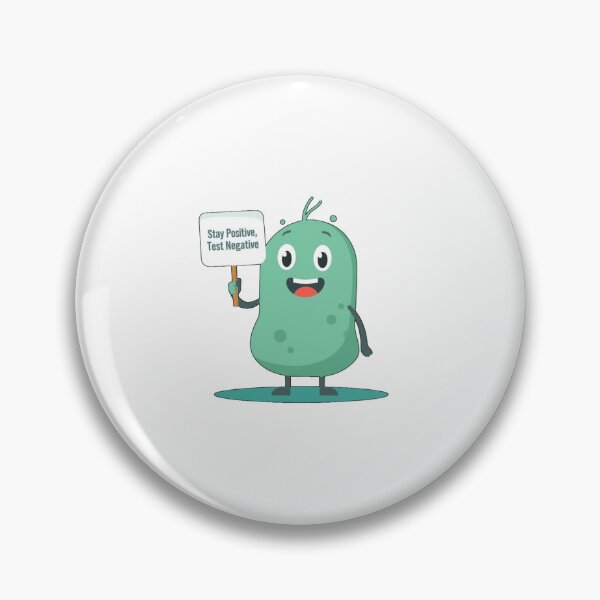 Item preview, Stay Positive, Test Negative – Cute Microbe Mascot designed and sold by Kavya Art.