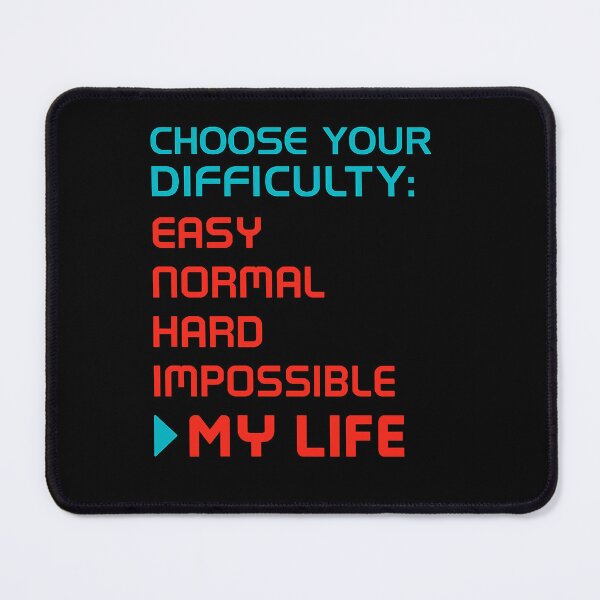 Item preview, Choose Your Difficulty – My Life Mode designed and sold by the-dovlat.