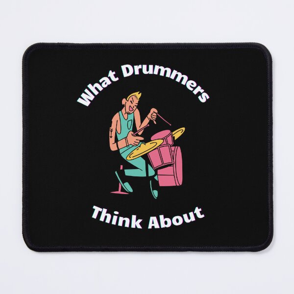 Item preview, What Drummers Think About designed and sold by Tom-Apex-Art.