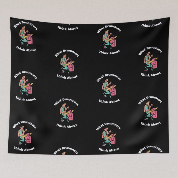 Item preview, What Drummers Think About designed and sold by Tom-Apex-Art.