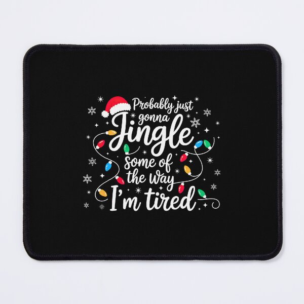 Item preview, Christmas Lights Jingle Tired Funny Holiday Quote designed and sold by nryum.