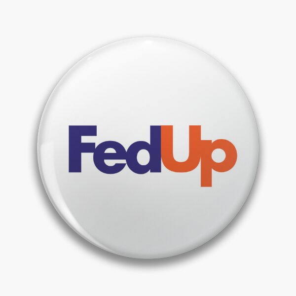 Item preview, "FedUp" FedEx Logo Parody designed and sold by calebcurio.