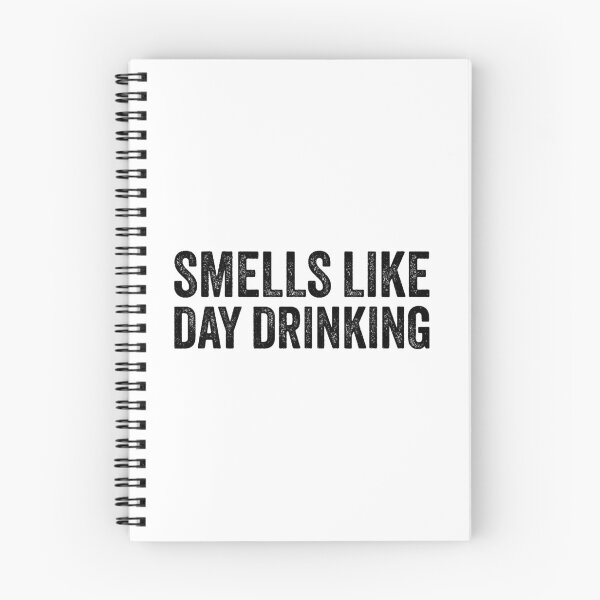 Item preview, Smells Like Day Drinking Bold Humorous Statement designed and sold by ajifujpost.