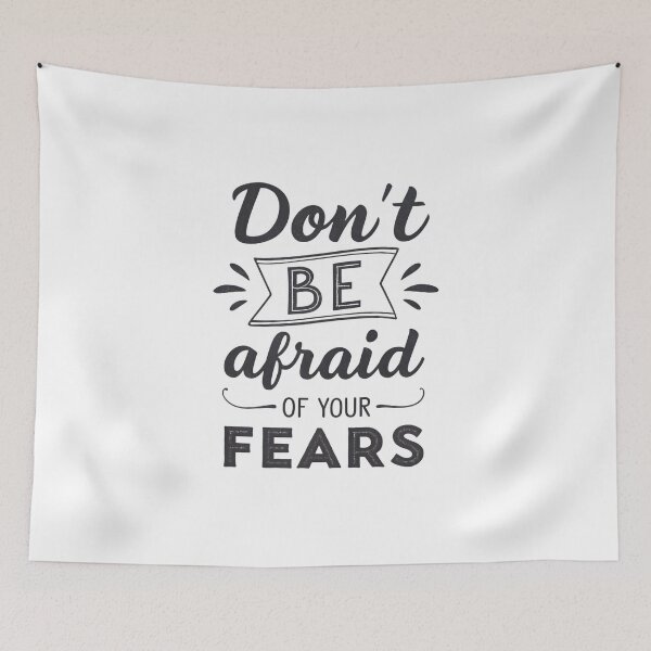 Item preview, Don't be afraid of your fears designed and sold by nimmitrends.