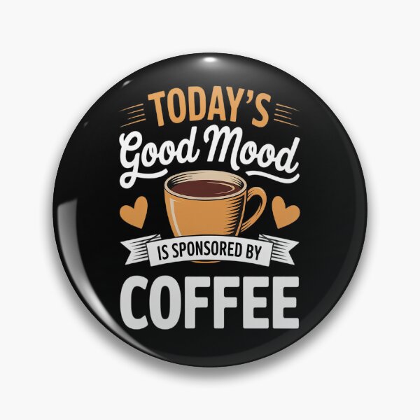 Item preview, Comical Today's Good Mood Sponsored By Coffee designed and sold by orlodrake.