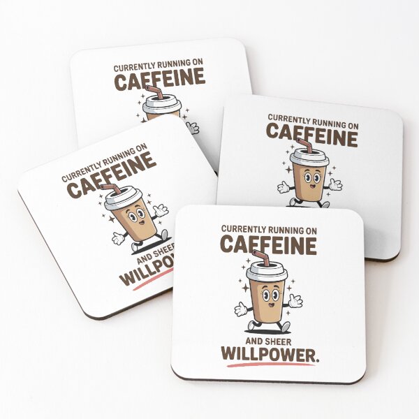 Item preview, Currently Running On Caffeine And Sheer Willpower designed and sold by orlodrake.