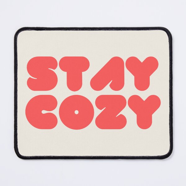 Item preview, Stay Cozy designed and sold by Simplybloomco.